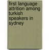 First language attrition among Turkish speakers in Sydney door K. Yagmur
