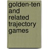 Golden-Ten and related trajectory games by J.C. de Vos