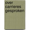 Over carrieres gesproken by Th. van den Heuvel