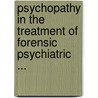 Psychopathy in the Treatment of Forensic Psychiatric ... by Hildebrand, Martin
