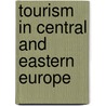 Tourism in central and eastern Europe by G. Richards