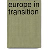 Europe in transition by Hagar Peeters
