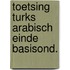 Toetsing turks arabisch einde basisond.