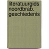 Literatuurgids noordbrab. geschiedenis door Marjan Brouwers