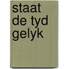 Staat de tyd gelyk by Muffels