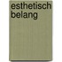 Esthetisch belang