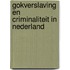 Gokverslaving en criminaliteit in Nederland