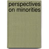 Perspectives on minorities door Onbekend