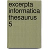 Excerpta informatica thesaurus 5 door Catherien Jansen
