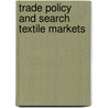Trade policy and search textile markets door Vylder