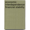 Economic interdependence financial stability by Unknown