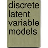 Discrete latent variable models door A.G.J.J. Heinen