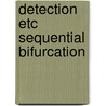 Detection etc sequential bifurcation door Bettonvil