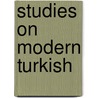 Studies on modern turkish door Onbekend