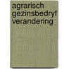 Agrarisch gezinsbedryf verandering by Kriellaars