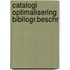 Catalogi optimalisering bibliogr.beschr