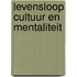 Levensloop cultuur en mentaliteit