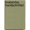 Brabantse handschriften door Ben Baarda