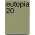 Eutopia 20
