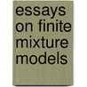 Essays on Finite Mixture Models door B. van Dijk