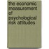 The Economic Measurement of Psychological Risk Attitudes