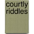Courtly Riddles