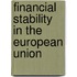 Financial Stability in the European Union