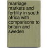 Marriage markets and fertility in South Africa with comparisons to Britain and Sweden door S. Worku-Yergou Belay