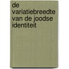 De variatiebreedte van de joodse identiteit door H.J. van Rietschoten