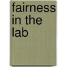 Fairness in the Lab door E. Reuben