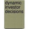 Dynamic Investor Decisions by O.A.C. van Hemert