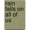 Rain falls on all of us by Michel van Egmond