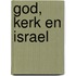 God, Kerk en Israel