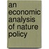 An Economic Analysis of Nature Policy