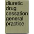 Diuretic drug cessation general practice