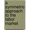 A symmetric approach to the labor market by E. Eggink