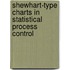 Shewhart-type charts in statistical process control