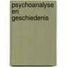 Psychoanalyse en geschiedenis door Onbekend