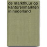 De markthuur op kantorenmarkten in Nederland door J.H. Grootendorst