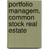 Portfolio managem. common stock real estate