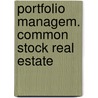 Portfolio managem. common stock real estate door Wit