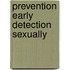 Prevention early detection sexually
