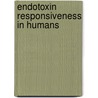 Endotoxin responsiveness in humans by K.F. Bruin
