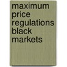 Maximum price regulations black markets door Dell