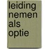 Leiding nemen als optie