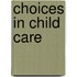 Choices in child care