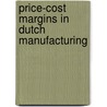 Price-cost margins in Dutch manufacturing door Y.M. Prince