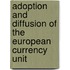 Adoption and diffusion of the European Currency Unit