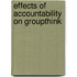 Effects of accountability on groupthink
