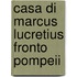 Casa di marcus lucretius fronto pompeii